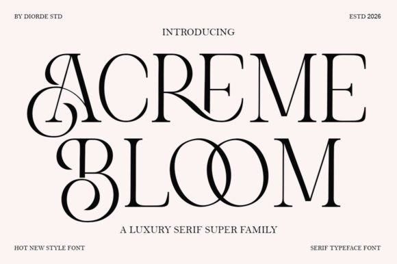 Acreme Bloom: A Serif Font for Creative Campaigns