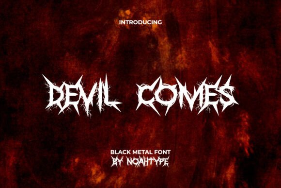 Devil Comes Font: Dark and Daring