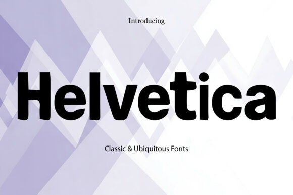 Helvetica: A Timeless Sans Serif